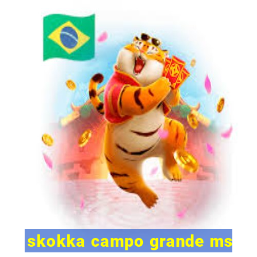 skokka campo grande ms